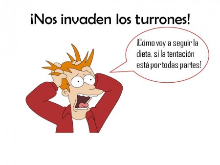 TURRONES: ENEMIGOS DE NUESTRA DIETA